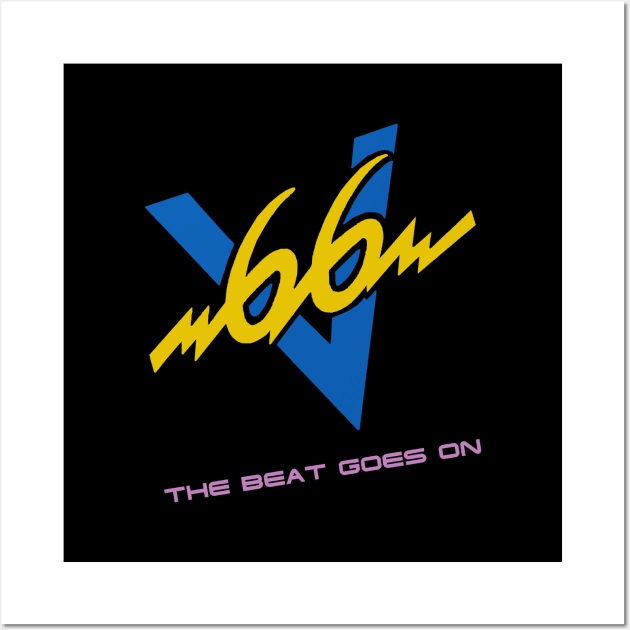 V66 The Beat Goes On Wall Art by GeekGiftGallery